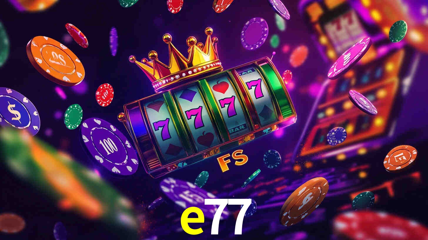 Ofertas Imperdíveis na e77: Promoções e Bônus Que Valem a Pena